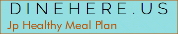Jp Healthy Meal Plan