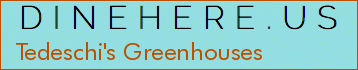 Tedeschi's Greenhouses