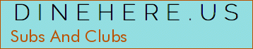 Subs And Clubs