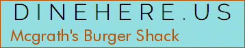 Mcgrath's Burger Shack