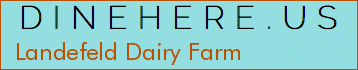 Landefeld Dairy Farm