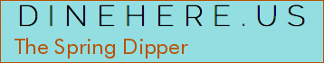 The Spring Dipper