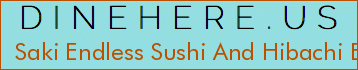 Saki Endless Sushi And Hibachi Eatery