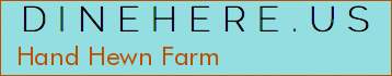 Hand Hewn Farm