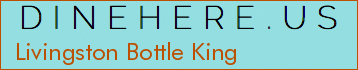 Livingston Bottle King