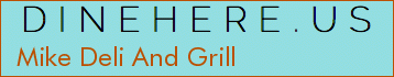 Mike Deli And Grill
