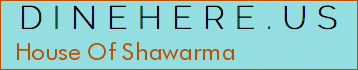House Of Shawarma