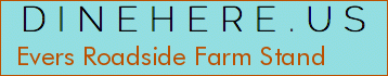 Evers Roadside Farm Stand