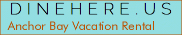 Anchor Bay Vacation Rental