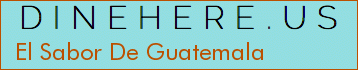 El Sabor De Guatemala