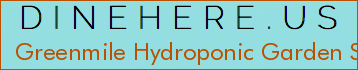 Greenmile Hydroponic Garden Supply Llc