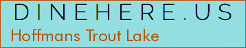 Hoffmans Trout Lake