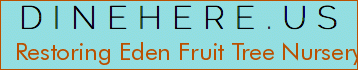 Restoring Eden Fruit Tree Nursery