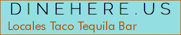 Locales Taco Tequila Bar