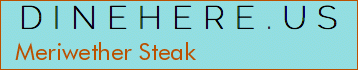 Meriwether Steak