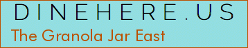 The Granola Jar East