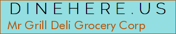 Mr Grill Deli Grocery Corp
