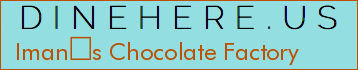Imans Chocolate Factory