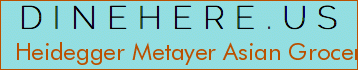 Heidegger Metayer Asian Grocery Store