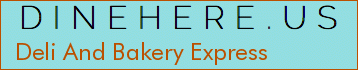 Deli And Bakery Express
