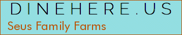 Seus Family Farms