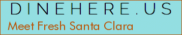 Meet Fresh Santa Clara