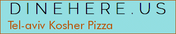 Tel-aviv Kosher Pizza