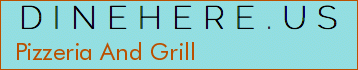 Pizzeria And Grill