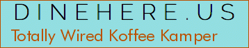 Totally Wired Koffee Kamper