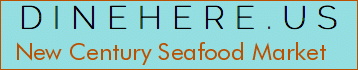 New Century Seafood Market
