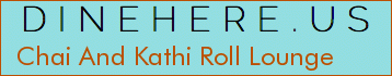 Chai And Kathi Roll Lounge
