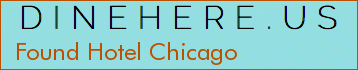 Found Hotel Chicago