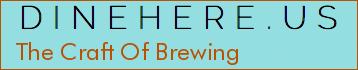 The Craft Of Brewing