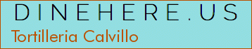 Tortilleria Calvillo