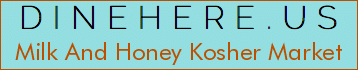 Milk And Honey Kosher Market