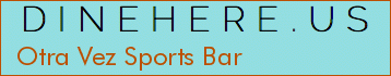 Otra Vez Sports Bar