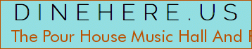 The Pour House Music Hall And Record Shop