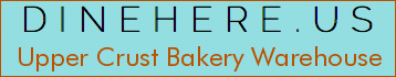 Upper Crust Bakery Warehouse