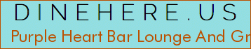Purple Heart Bar Lounge And Grill