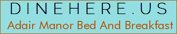 Adair Manor Bed And Breakfast