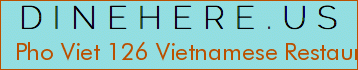 Pho Viet 126 Vietnamese Restaurant