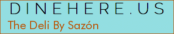 The Deli By Sazón