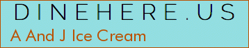 A And J Ice Cream