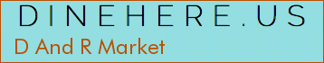D And R Market