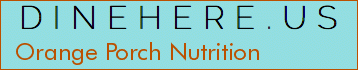 Orange Porch Nutrition