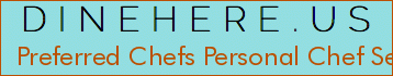 Preferred Chefs Personal Chef Services
