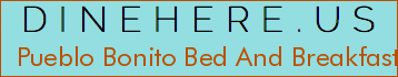 Pueblo Bonito Bed And Breakfast Inn
