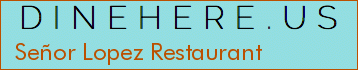 Señor Lopez Restaurant