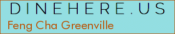 Feng Cha Greenville