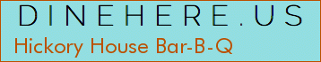 Hickory House Bar-B-Q